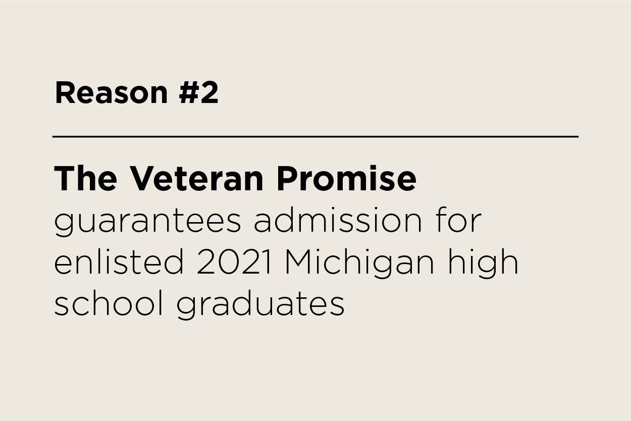 The Veteran Promise, guarantees admission for enlisted 2021 Michigan high school graduates.